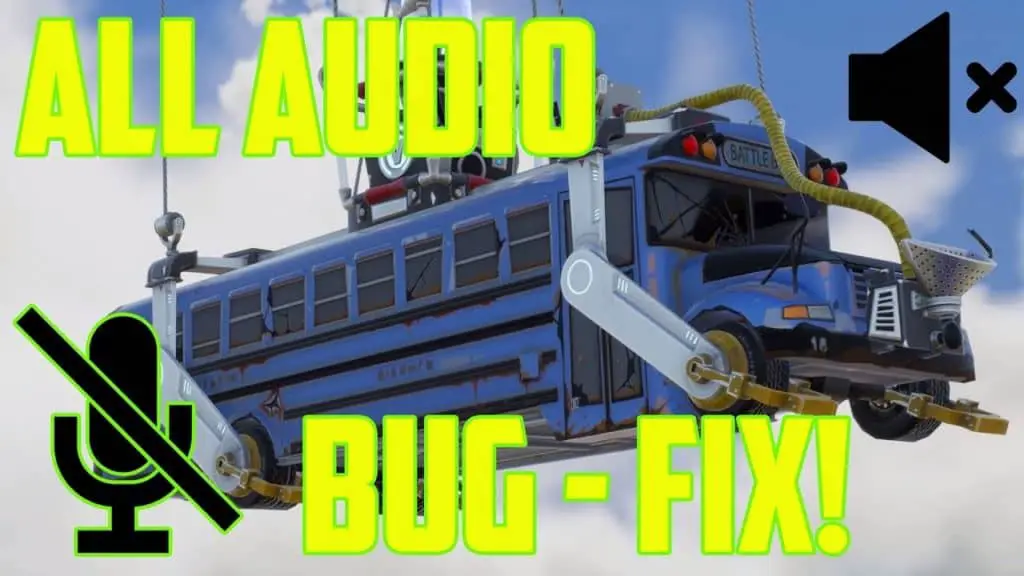 Fix All Fortnite Audio Bugs